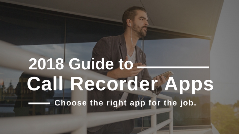 2018 Best Call Recorder Apps for iPhone